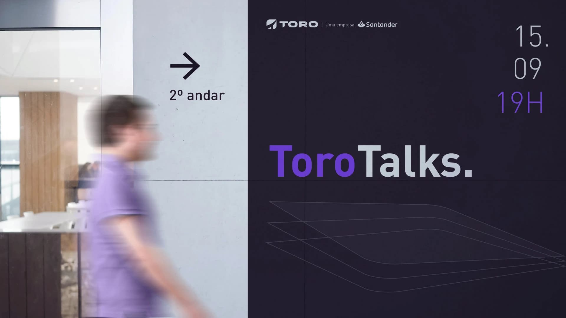 Sinalização de escritório para o evento ToroTalks da campanha Cliente Exclusivo