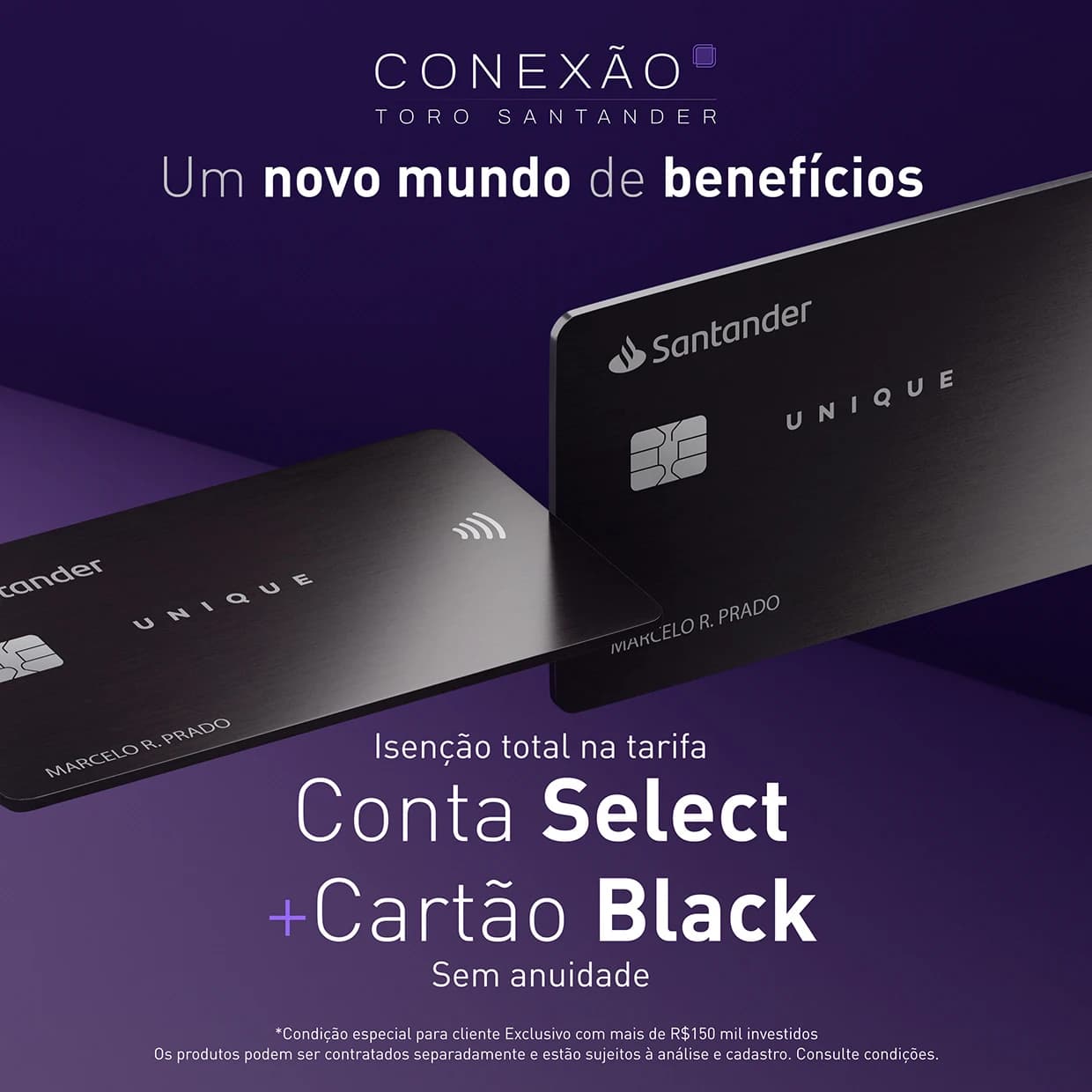 Post para redes sociais da campanha Conexão Toro Santander, variação com cartão único